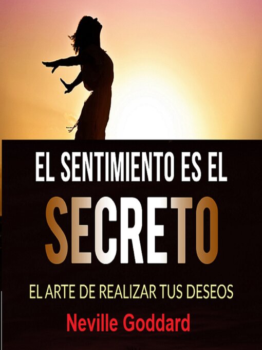Title details for El sentimiento es el secreto by Neville Goddard - Wait list